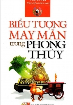 Biểu Tượng May Mắn Trong Phong Thủy