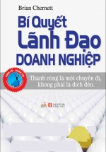 Bí Quyết Lãnh Đạo Doanh Nghiệp
