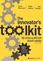 Bộ Công Cụ Đổi Mới Doanh Nghiệp – The Innovator’S Toolkit