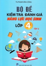 Bộ Đề Kiểm Tra Đánh Giá Năng Lực Học Sinh Lớp 4 Tập 2