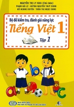 Bộ Đề Kiểm Tra, Đánh Giá Năng Lực Tiếng Việt 1 Tập 1