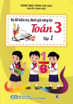 Bộ Đề Kiểm Tra, Đánh Giá Năng Lực Toán 3 Tập 1