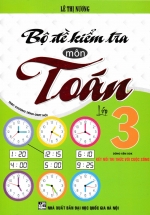 Bộ Đề Kiểm Tra Môn Toán Lớp 3 (Dùng Kèm SGK Kết Nối Tri Thức Với Cuộc Sống)