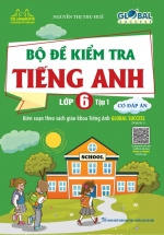 The Langmaster – Bộ Đề Kiểm Tra Tiếng Anh Lớp 6 Tập 1 (Có Đáp Án) – Global Success