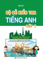 Bộ Đề Kiểm Tra Tiếng Anh Lớp 7
