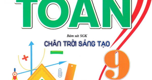Bộ Đề Kiểm Tra Toán 9 (Bám Sát SGK Chân Trời Sáng Tạo)