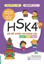 Bộ Đề Luyện Thi Năng Lực Hán Ngữ HSK 4 – Tuyển Tập Đề Thi Mẫu
