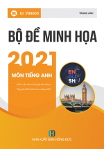 Bộ Đề Minh Họa 2021 Môn Tiếng Anh