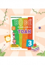 Bộ Đề Ôn Luyện Và Kiểm Tra Toán 3 – Tập 1