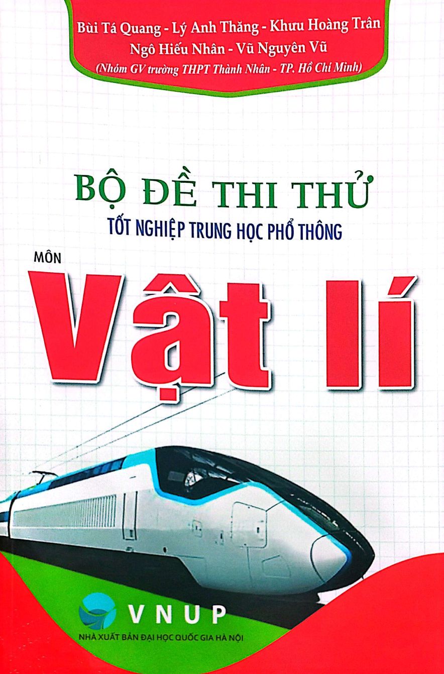 Bộ Đề Thị Thử Tốt Nghiệp Trung Học Phổ Thông Môn Vật Lí