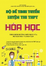 Bộ Đề Tinh Tuyển Luyện Thi Trắc Nghiệm THPT Hóa Học