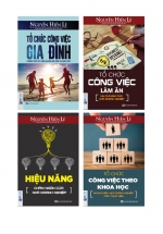 Bộ Sách Hay Của Nguyễn Hiến Lê: Tổ Chức Công Việc Theo Khoa Học + Hiệu Năng Châm Ngôn Của Nhà Doanh Nghiệp + Tổ Chức Công Việc Làm Ăn + Tổ Chức Công Việc Gia Đình (Bộ 4 Cuốn)