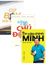 Bộ Sách Hay Của Tác Giả Nguyễn Tuấn Quỳnh: Tin Vào Chính Mình + Cứ Bay Rồi Sẽ Cao + Sống Ở Thể Chủ Động (Bộ 3 Cuốn)
