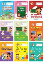 Bộ Sách Khởi Đầu Cho Bé Vào Lớp 1 – Dành Cho Bé Từ 4-6 Tuổi – Biên Soạn Theo Chương Trình Giáo Dục Mầm Non Mới (Bộ 9 Cuốn)
