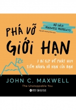 Bộ Sách Maxwell Moments – Phá Vỡ Giới Hạn – 7 Bí Kíp Để Phát Huy Tiềm Năng Vô Hạn Của Bạn