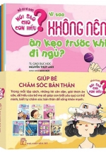 Bộ Sách Nói Sao Cho Con Hiểu – Giúp Bé Chăm Sóc Bản Thân (Bộ 7 Cuốn)