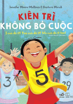 Kiên Trì Không Bỏ Cuộc – Bộ Song Ngữ