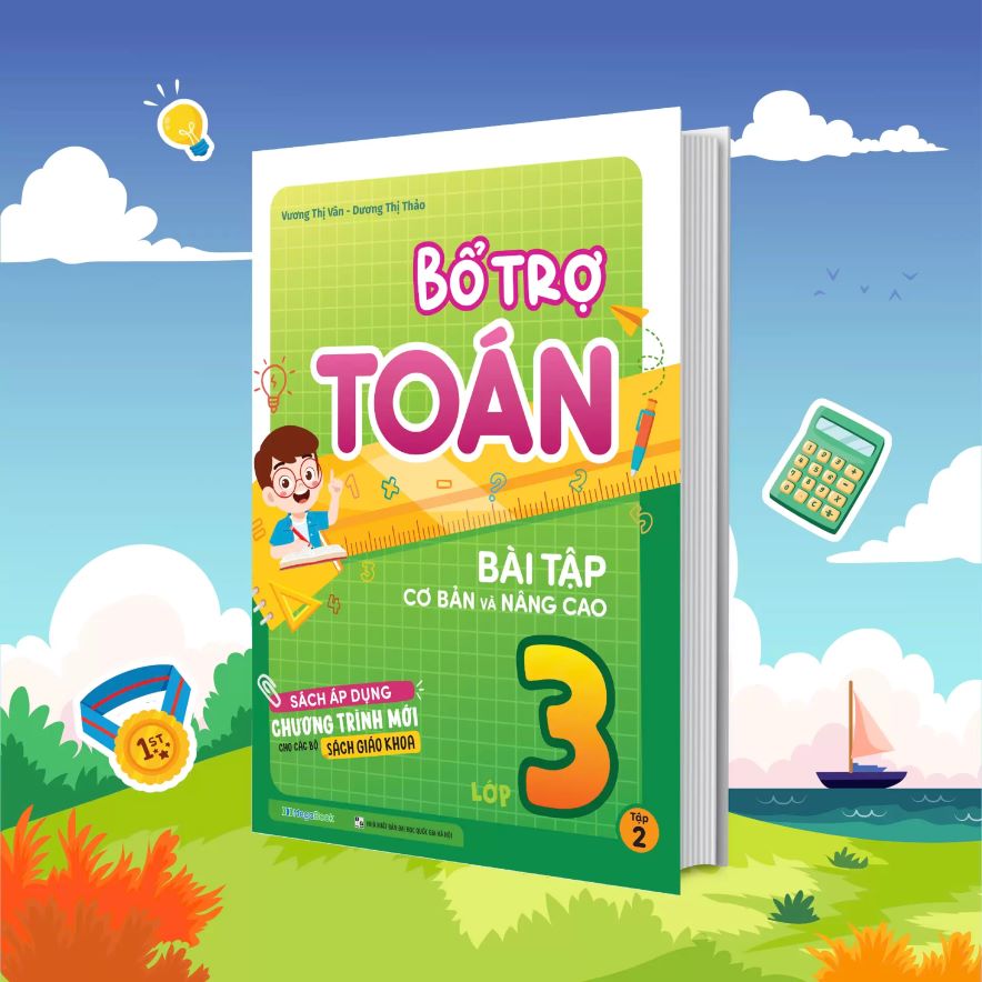 Bổ Trợ Toán – Bài Tập Cơ Bản Và Nâng Cao Lớp 3 – Tập 2