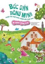 Bóc Dán Thông Minh – Luyện Tay Thật Khéo, Luyện Mắt Thật Tinh – Đi Thăm Nông Trại