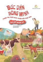 Bóc Dán Thông Minh – Luyện Tay Thật Khéo, Luyện Mắt Thật Tinh – Thế Giới Quanh Em