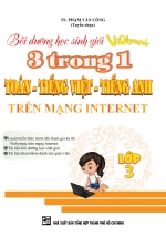 Bồi Dưỡng Học Sinh Giỏi Violympic 3 Trong 1 Toán – Tiếng Việt – Tiếng Anh Trên Mạng Internet Lớp 3