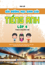 Bồi Dưỡng Học Sinh Giỏi Tiếng Anh Lớp 4 Theo Chuyên Đề