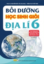 ND – Bồi Dưỡng Học Sinh Giỏi Địa Lí 6 (Theo Chương Trình Giáo Dục Phổ Thông Môn Lịch Sử – Địa Lí)