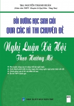 Bồi Dưỡng Học Sinh Giỏi Qua Các Kì Thi Chuyên Đề Nghị Luận Xã Hội Theo Hướng Mở
