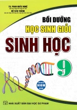 Bồi Dưỡng Học Sinh Giỏi Sinh Học 9 (Dùng Chung Cho Các Bộ SGK Hiện Hành)