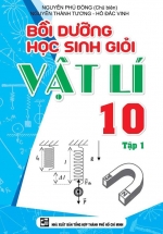 Bồi Dưỡng Học Sinh Giỏi Vật Lí 10 Tập 1