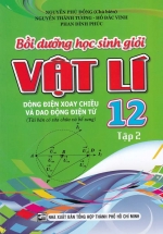 boi duong hoc sinh gioi vat li 12 tap 2 L - Tuyển Chọn Sách Hay