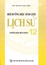 Bồi Dưỡng Học Sinh Giỏi Lịch Sử 12