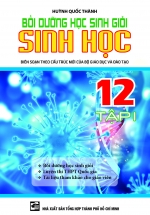Bồi Dưỡng Học Sinh Giỏi Sinh Học 12 Tập 1