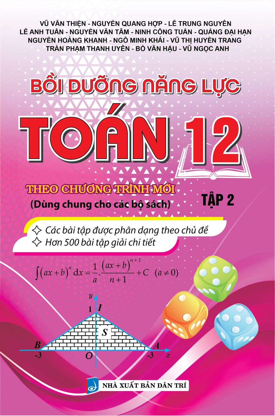 Bồi Dưỡng Năng Lực Toán Lớp 12 – Tập 2 (Theo Chương Trình Mới – Dùng Chung Cho Các Bộ Sách)