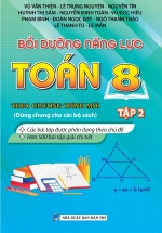 Bồi Dưỡng Năng Lực Toán 8 – Tập 2 (Biên Soạn Theo Chương Trình Mới)