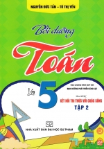 Bồi Dưỡng Toán Lớp 5 – Tập 2 (Bám Sát SGK Kết Nối Tri Thức Với Cuộc Sống)