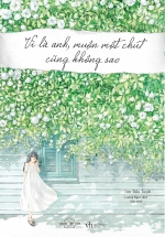Vì Là Anh, Muộn Một Chút Cũng Không Sao