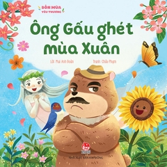 bon mua yeu thuong ong gau ghet mua xuan bia - Tuyển Chọn Sách Hay