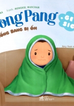 Picture Book – Pong Pang: Bống Bang Bị Ốm