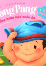 Picture Book – Pong Pang: Bống Bang Mặc Quần Áo