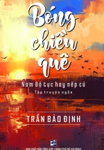Bóng Chiều Quê – Nam Bộ Tục Hay Nếp Cũ