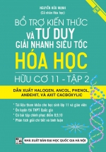 Bổ Trợ Kiến Thức Và Tư Duy Giải Nhanh Siêu Tốc Hóa Học Hữu Cơ 11 – Tập 2