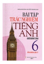 Bài Tập Trắc Nghiệm Tiếng Anh Lớp 6 Có Đáp Án – Mai Lan Hương (Ấn Bản 2017)