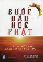 Bước Đầu Học Phật – Đưa Bạn Bước Vào Lãnh Vực Của Phật Học
