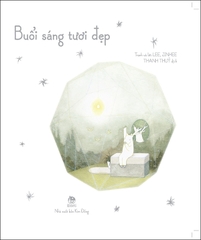 buoi sang tuoi dep bia cung 0ae8ed41b80248d9826abd8ee10610c7 - Tuyển Chọn Sách Hay