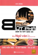 Bứt Phá Điểm Thi THPT Quốc Gia Môn Ngữ Văn – Phần Nghị Luận Văn Học