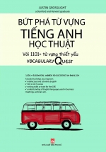 Bứt Phá Từ Vựng Tiếng Anh Học Thuật Với 1101 Từ Thiết Yếu