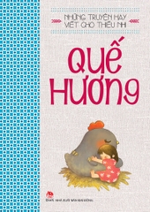 Những truyện hay viết cho thiếu nhi – Quế Hương