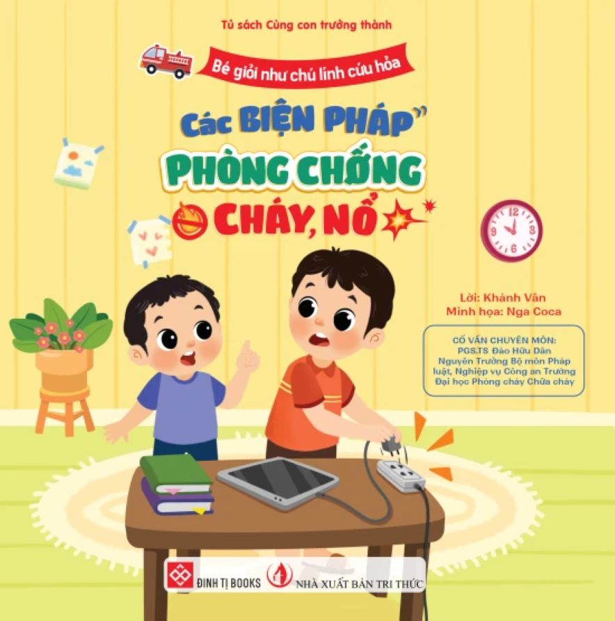 Bé Giỏi Như Chú Lính Cứu Hỏa – Các Biện Pháp Phòng Chống Cháy, Nổ