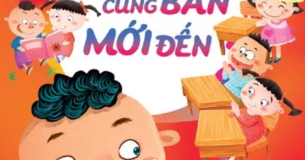 Các Câu Chuyện Nhân Văn Phát Triển EQ Cho Trẻ – Bạn Cùng Bàn Mới Đến